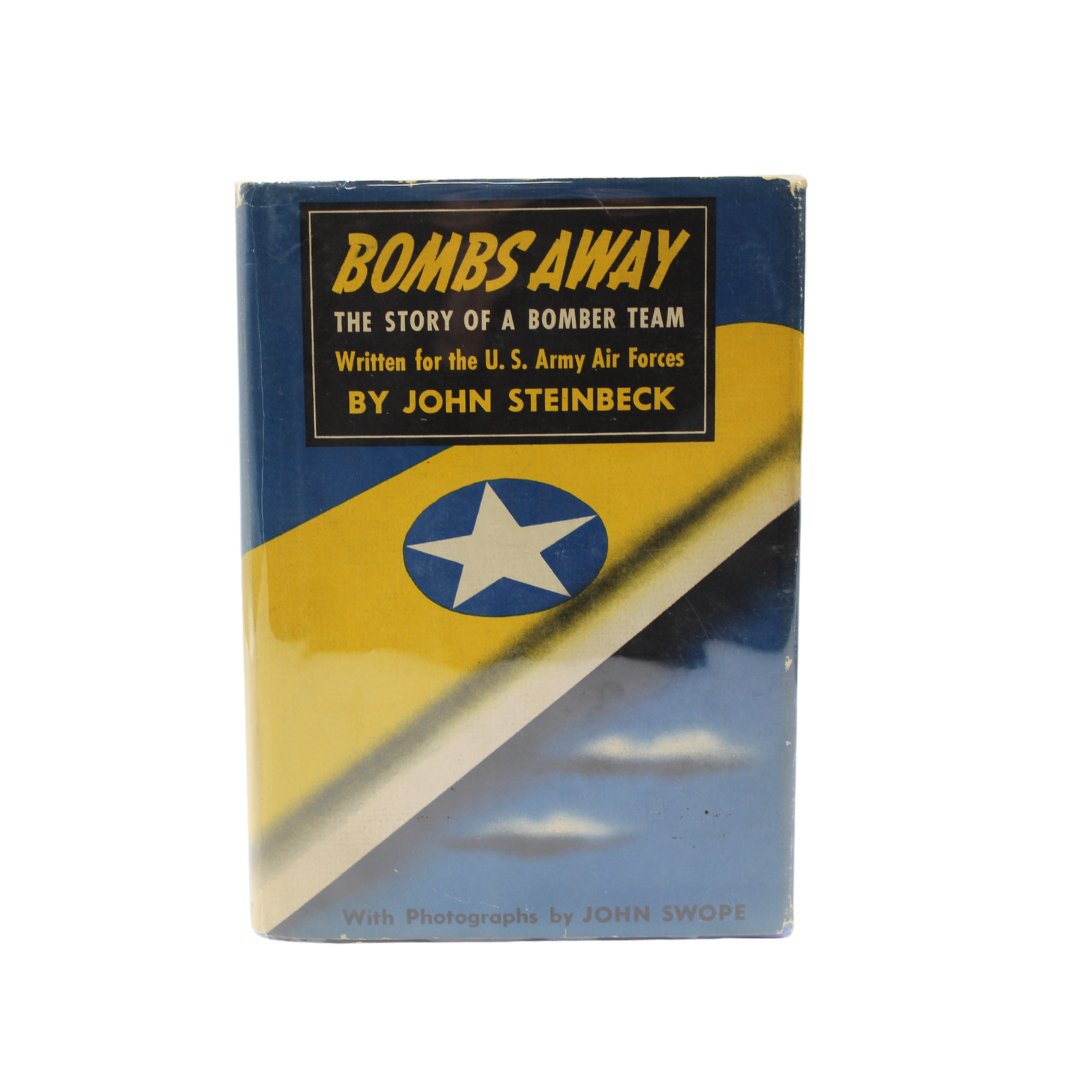 Bombs Away: The Story of A Bomber Team, by John Steinbeck, with Photographs by John Swope, First Edition in Original Dust Jacket, 1942 - The Great Republic