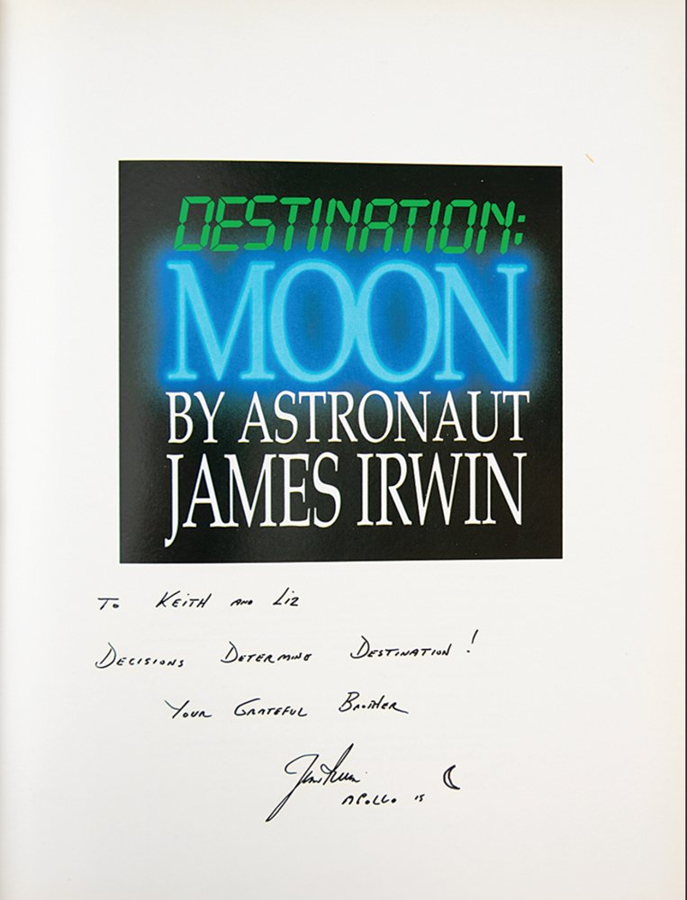 Destination: Moon by James Irwin, Signed and Inscribed by Irwin, 1989 - The Great Republic