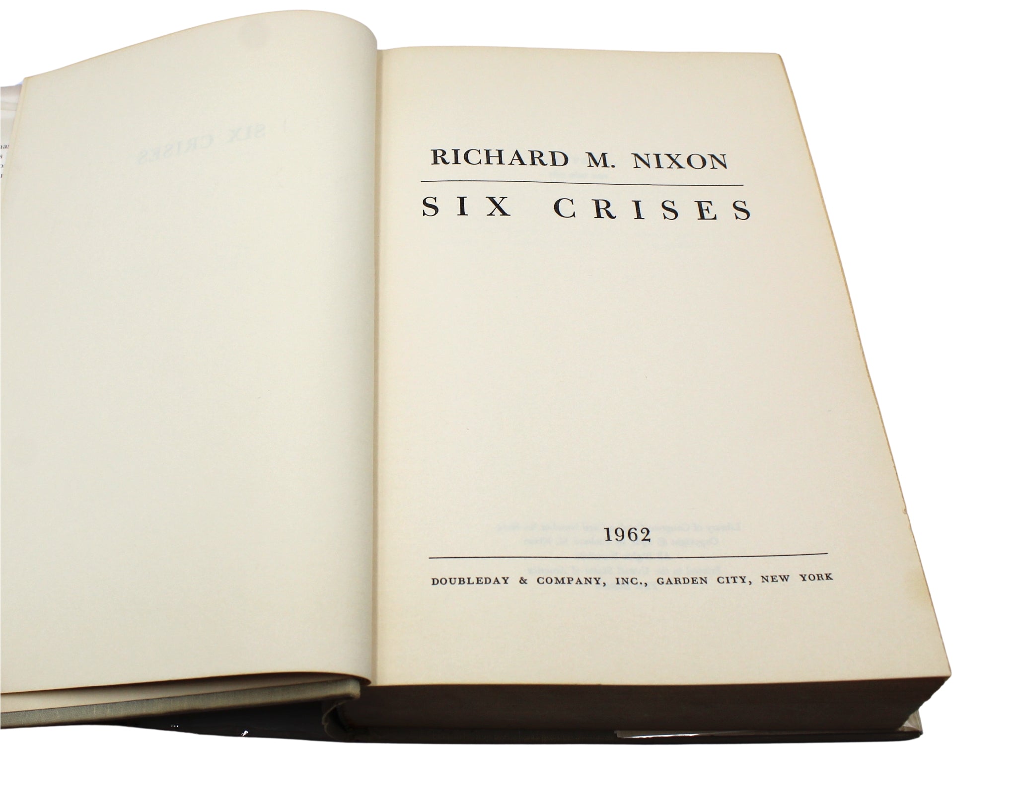 Six Crises, Signed by Richard Nixon, First Edition, 1962 - The Great Republic