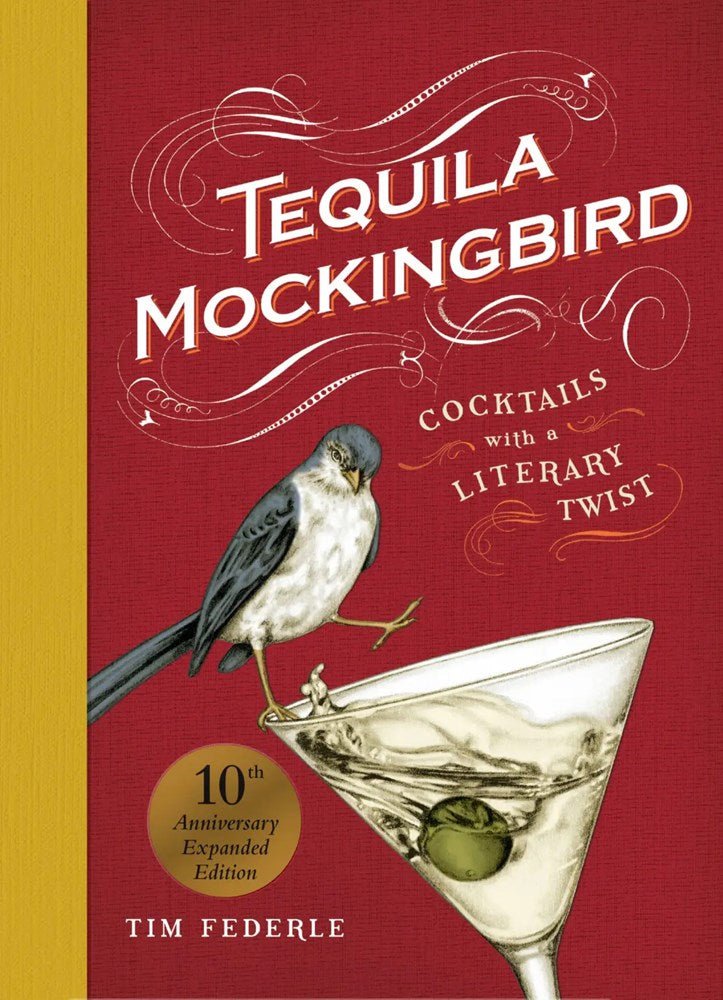 Tequila Mockingbird: Cocktails with a Literary Twist - The Great Republic