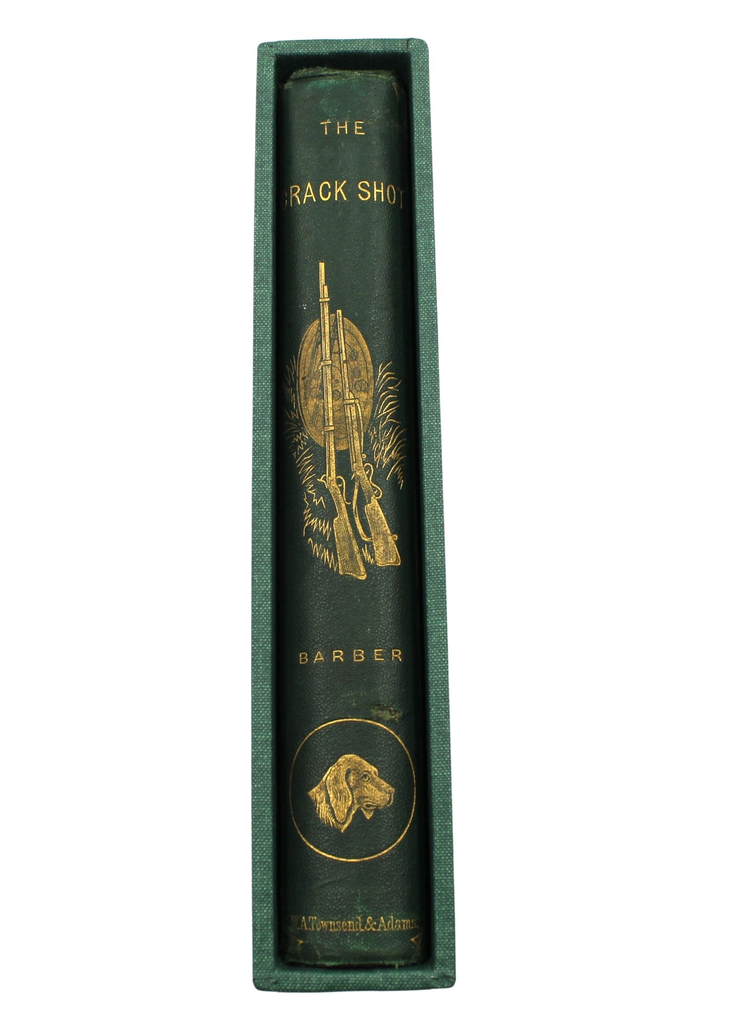 The Crack Shot; or, Young Rifleman's Complete Guide by Edward C. Barber, Illustrated, 1868 - The Great Republic