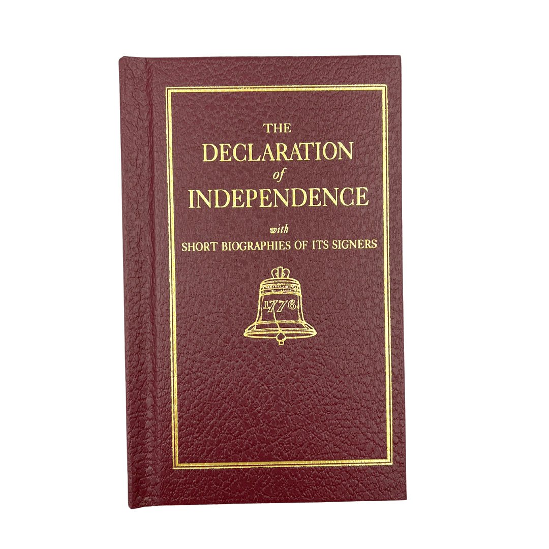 The Declaration of Independence with Short Biographies of Its Signers - The Great Republic