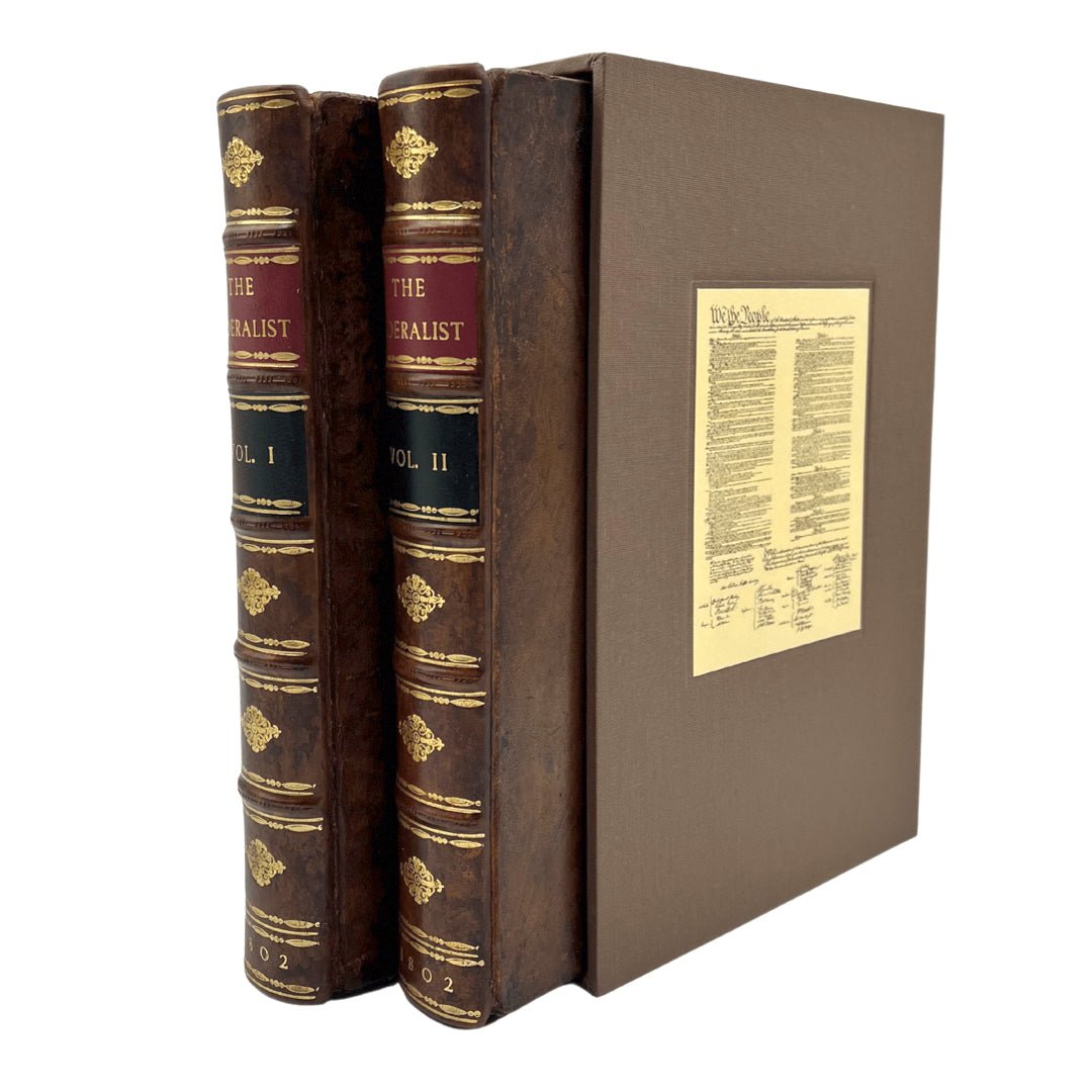 The Federalist, on the New Constitution by Publius, Rare 1802 Second Edition in Two Volumes - The Great Republic