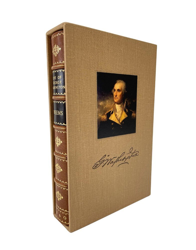 The Life of George Washington; with Curious Anecdotes by M. L. Weems, 1860 - The Great Republic