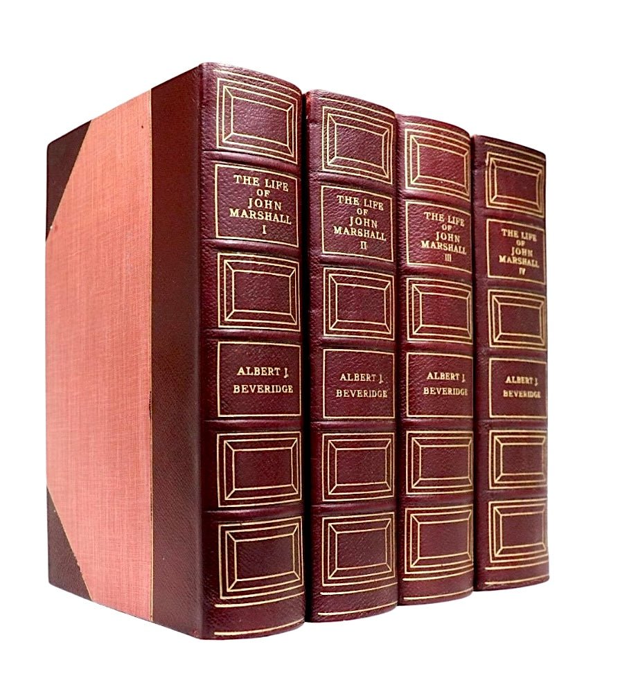 The Life of John Marshall by Albert J. Beveridge, Four Volume Set, 1916 - The Great Republic