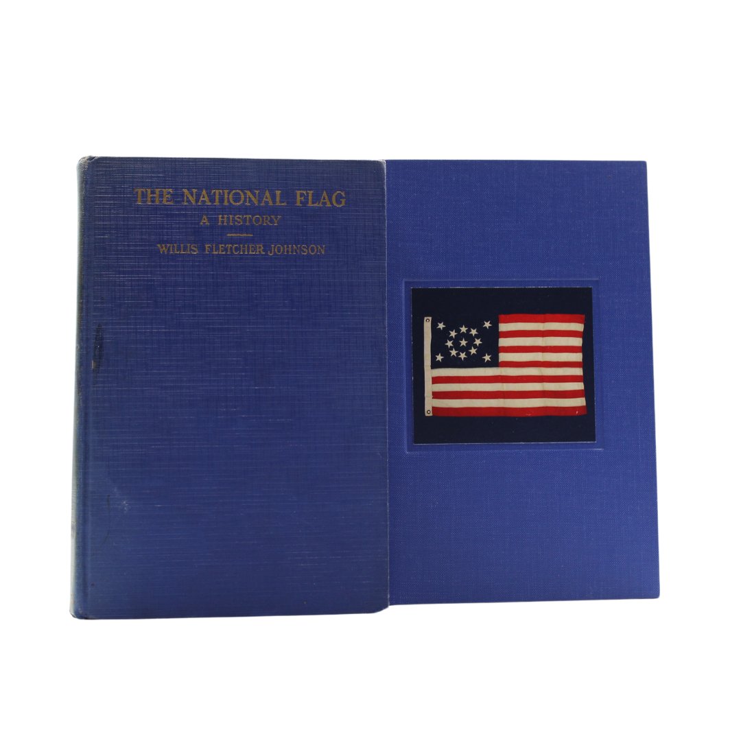 The National Flag: A History by Willis Fletcher Johnson, 1930 - The Great Republic