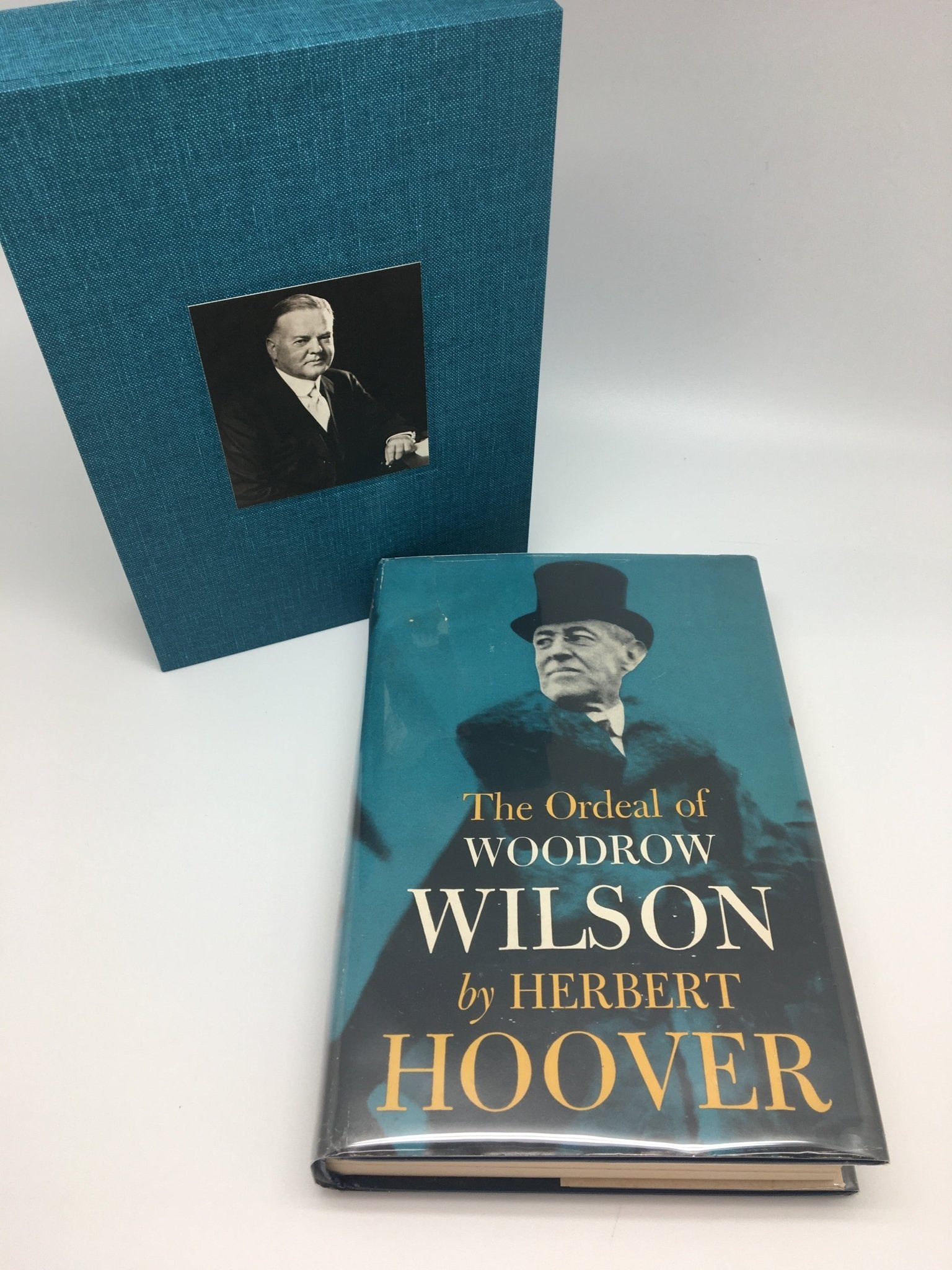 The Ordeal of Woodrow Wilson, Signed by Herbert Hoover, Sixth Printing, 1958 - The Great Republic