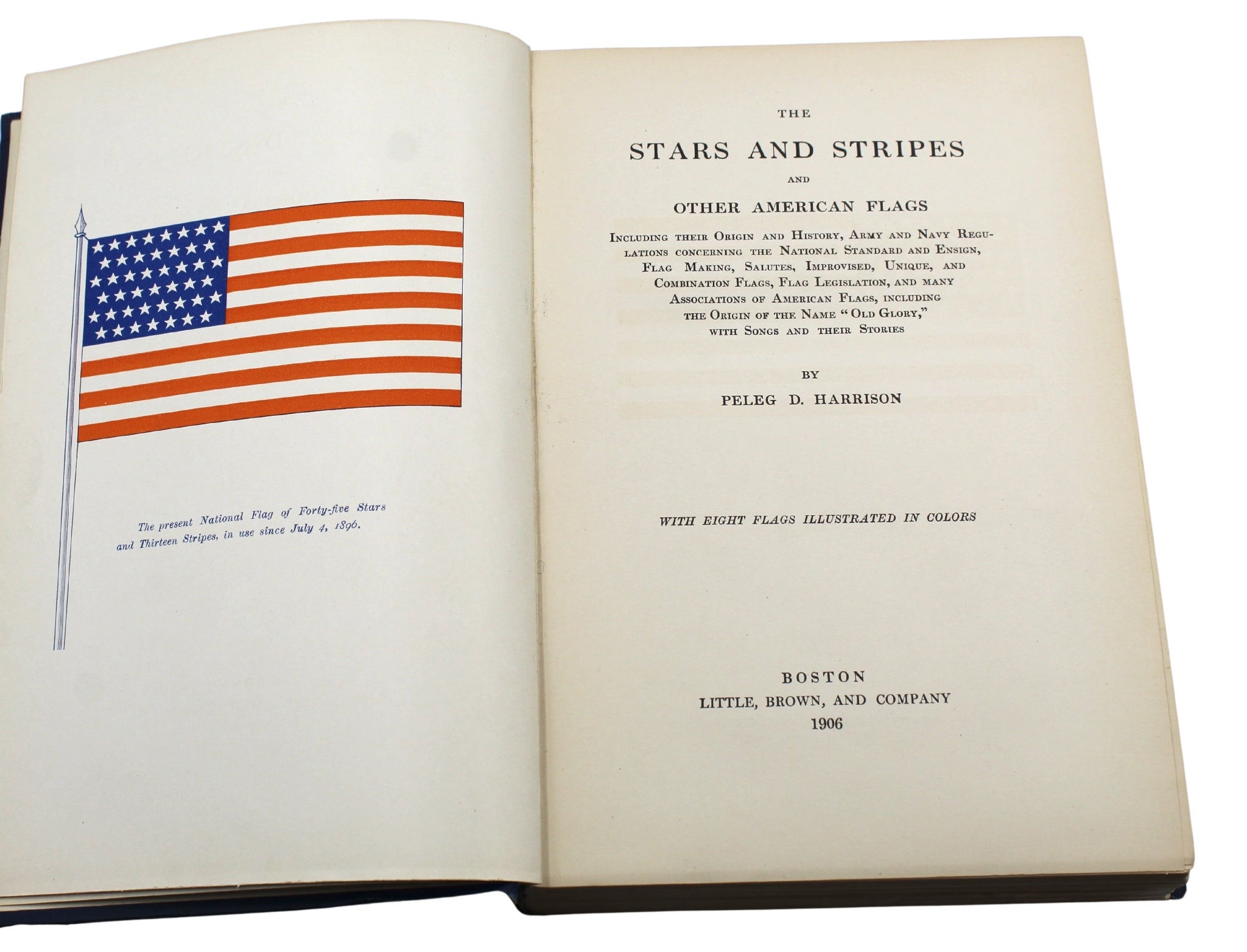 The Stars and Stripes and Other American Flags by Peleg D. Harrison, First Edition, 1906 - The Great Republic