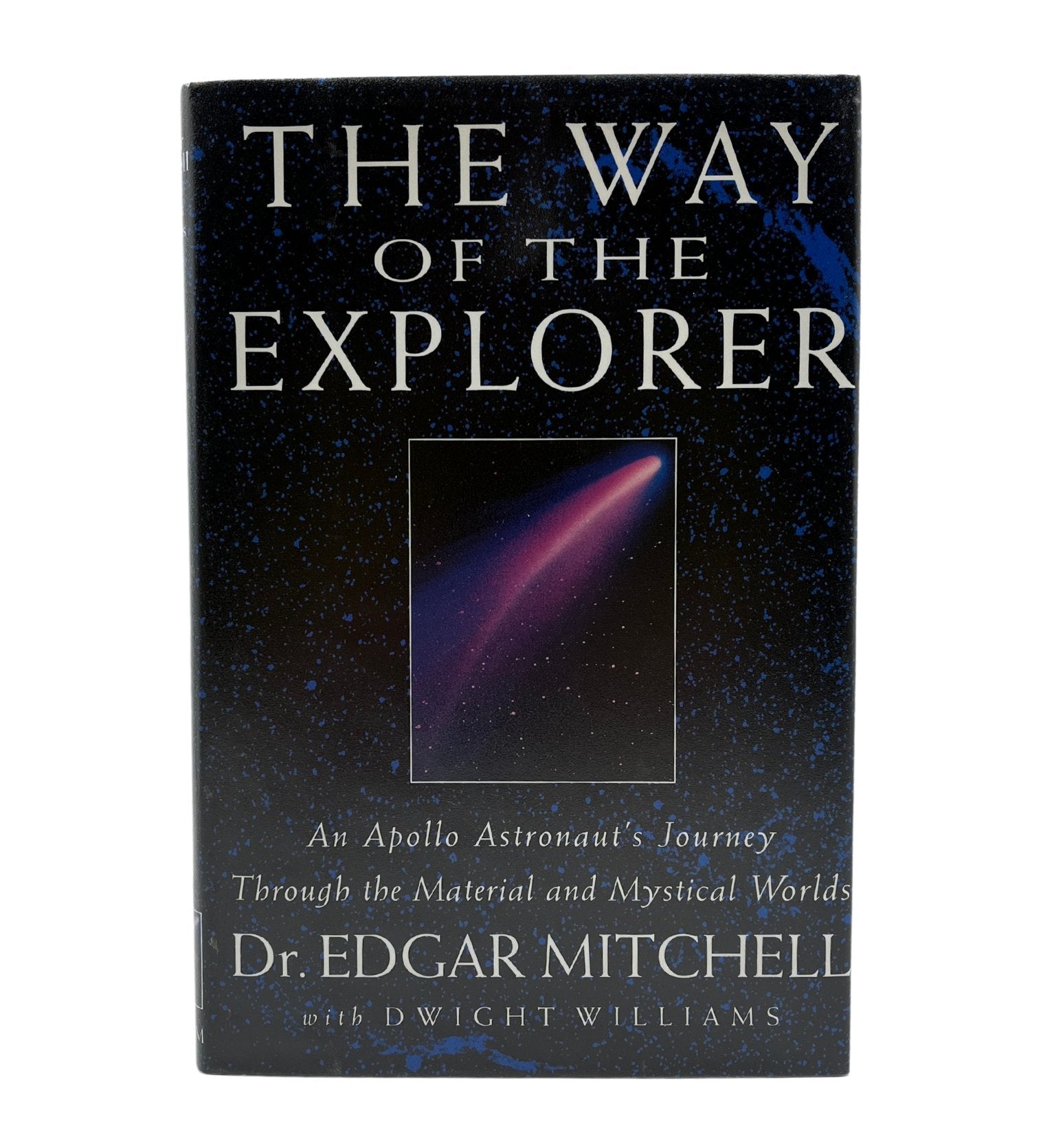 The Way of the Explorer, Signed by Dr. Edgar Mitchell, First Edition in Original Dust Jacket, 1996 - The Great Republic