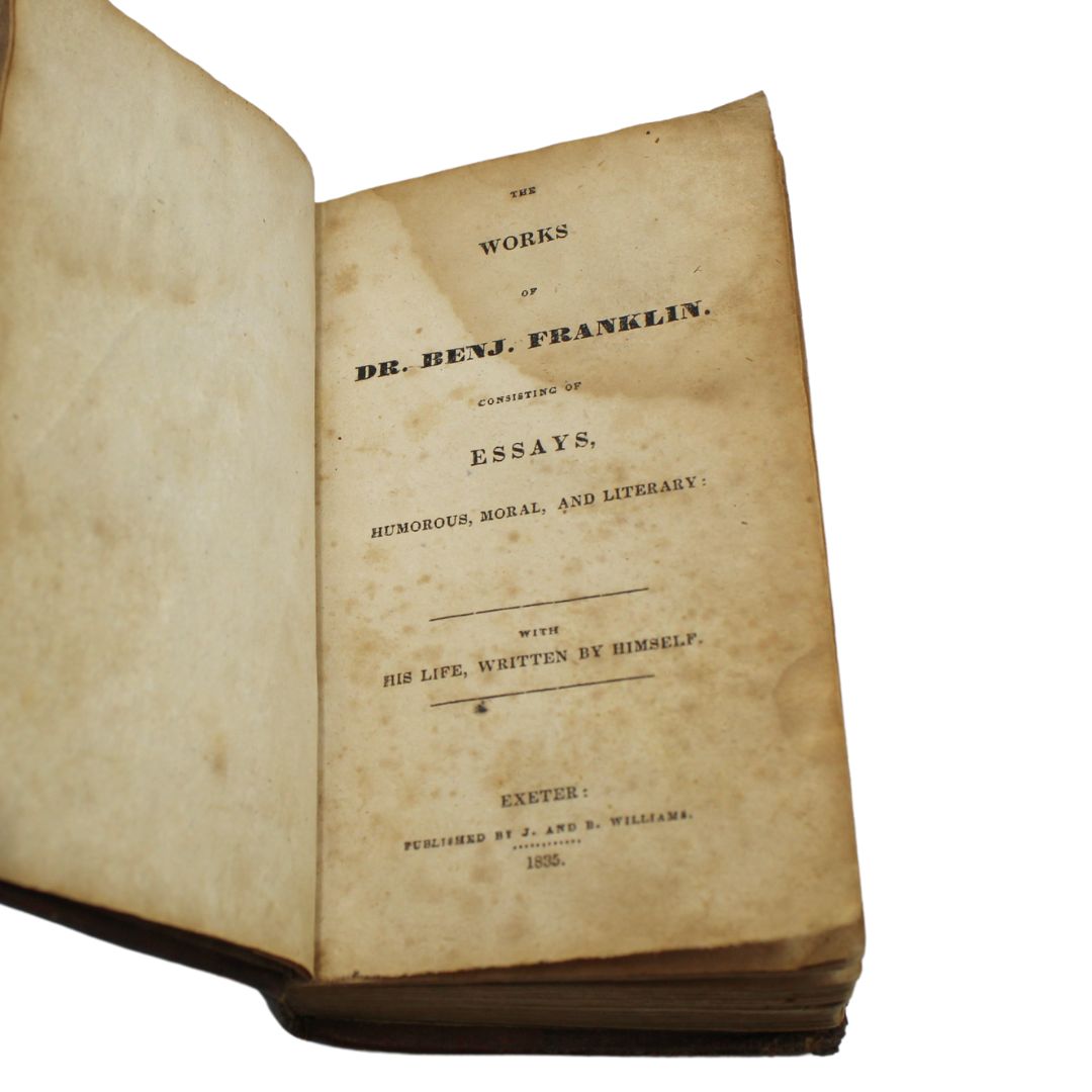 The Works of Dr. Benjamin Franklin, Consisting of Essays, Humorous, Moral, and Literary, with His Life, Written by Himself, 1835 - The Great Republic