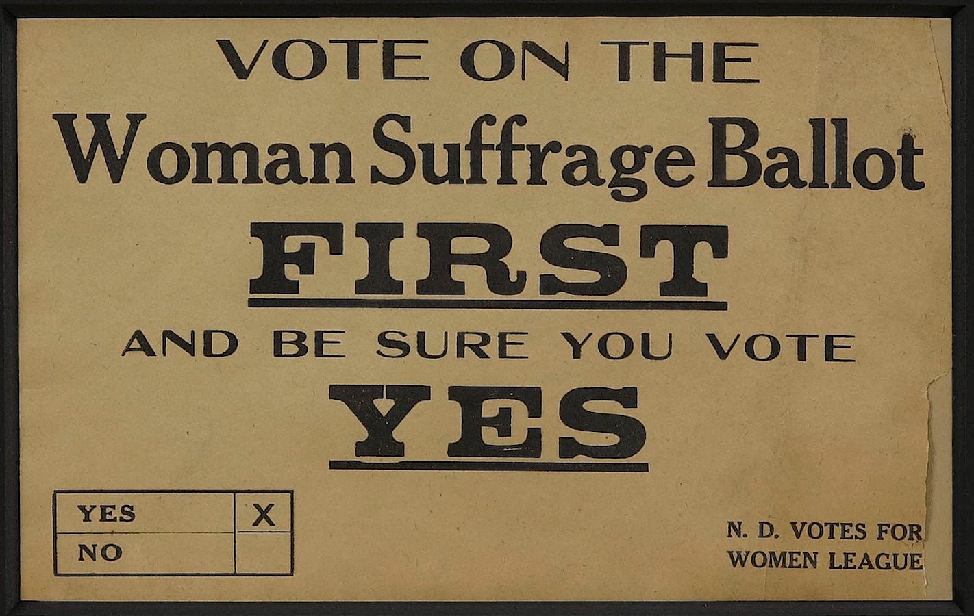 "Vote on the Woman Suffrage Ballot" North Dakota Ballot Broadside, circa 1917 - The Great Republic