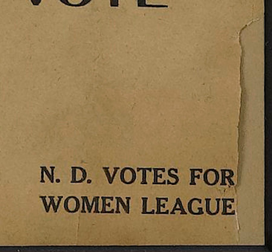 "Vote on the Woman Suffrage Ballot" North Dakota Ballot Broadside, circa 1917 - The Great Republic